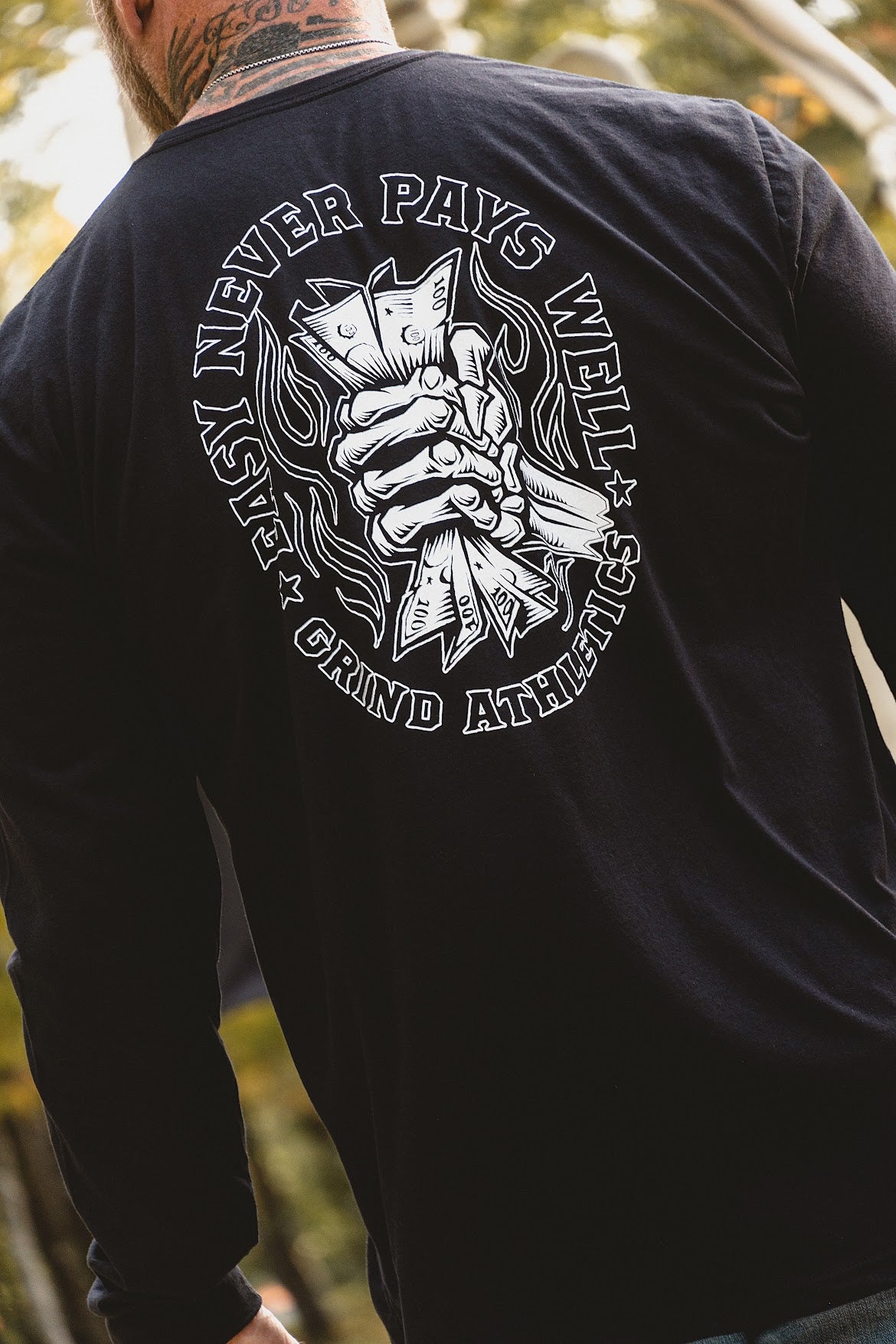 The Grind Athletics Easy Never Pays Well - Long Sleeve T