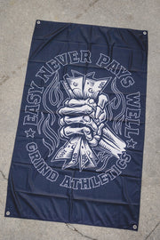 The Grind Athletics FLAG - EASY NEVER PAYS WELL
