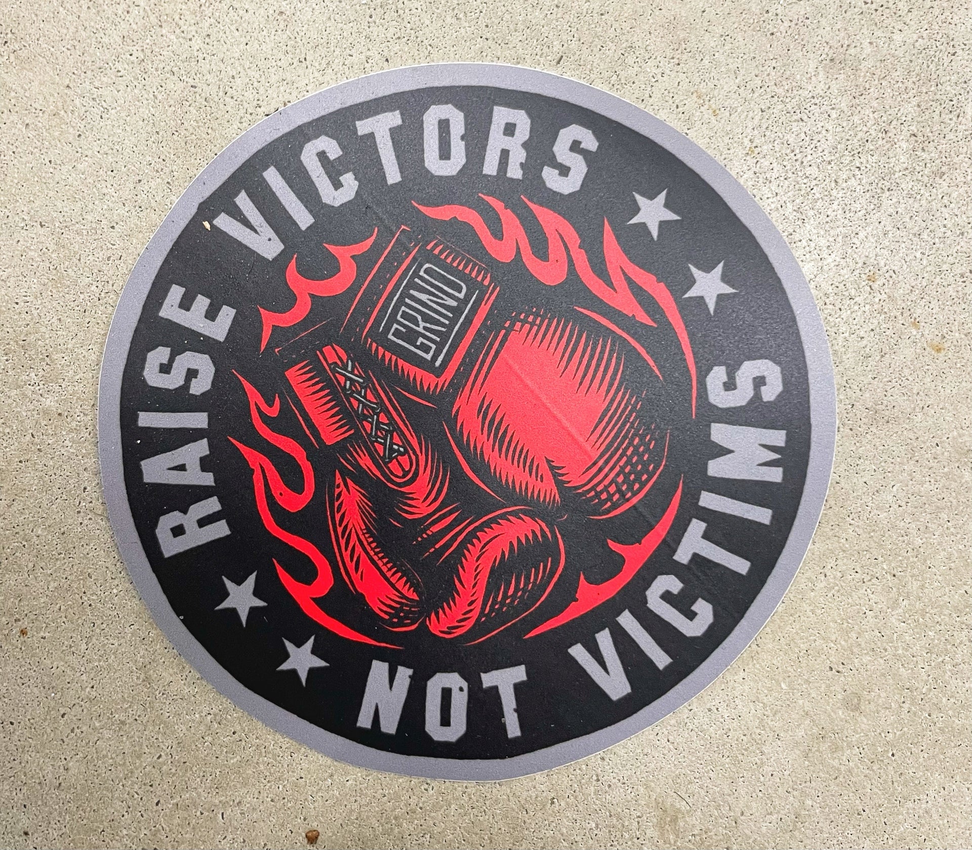 The Grind Athletics Raise Victors Not Victims - Stickers