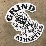 The Grind Athletics Still I Rise- Sticker